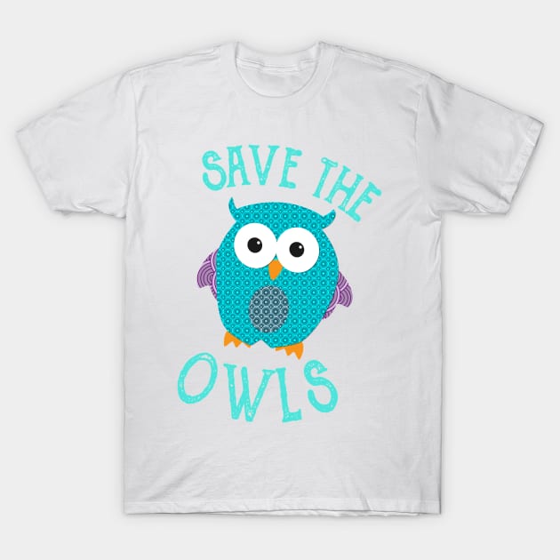 Save The Owls Cute Love Owl Design T-Shirt by Owl Is Studying